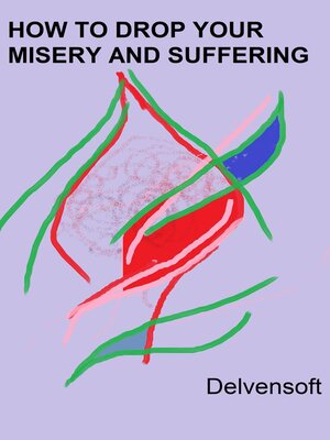 cover image of How to Drop Your Misery and Suffering